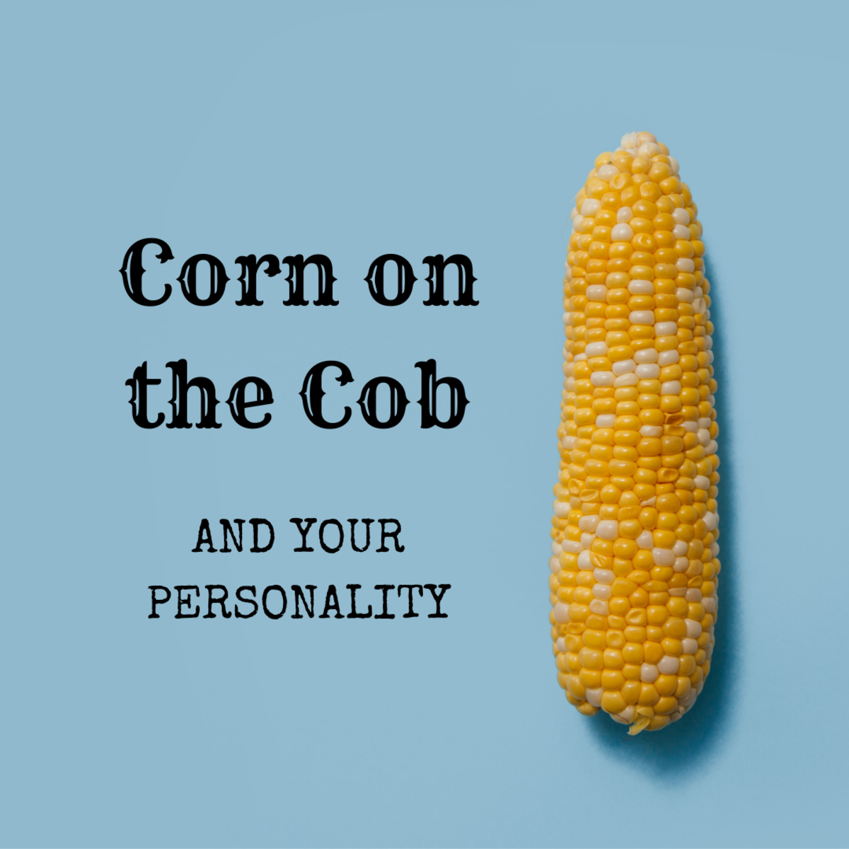 How do you eat corn on the cob?