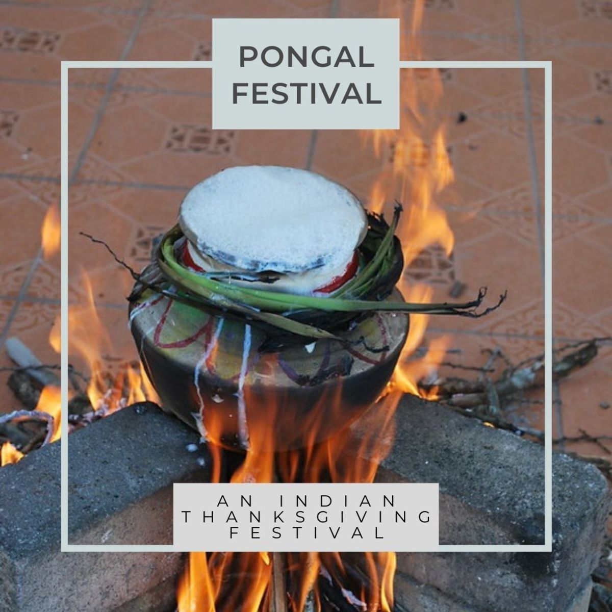 Pongal Festival in Malaysia - an Indian Thanksgiving Festival