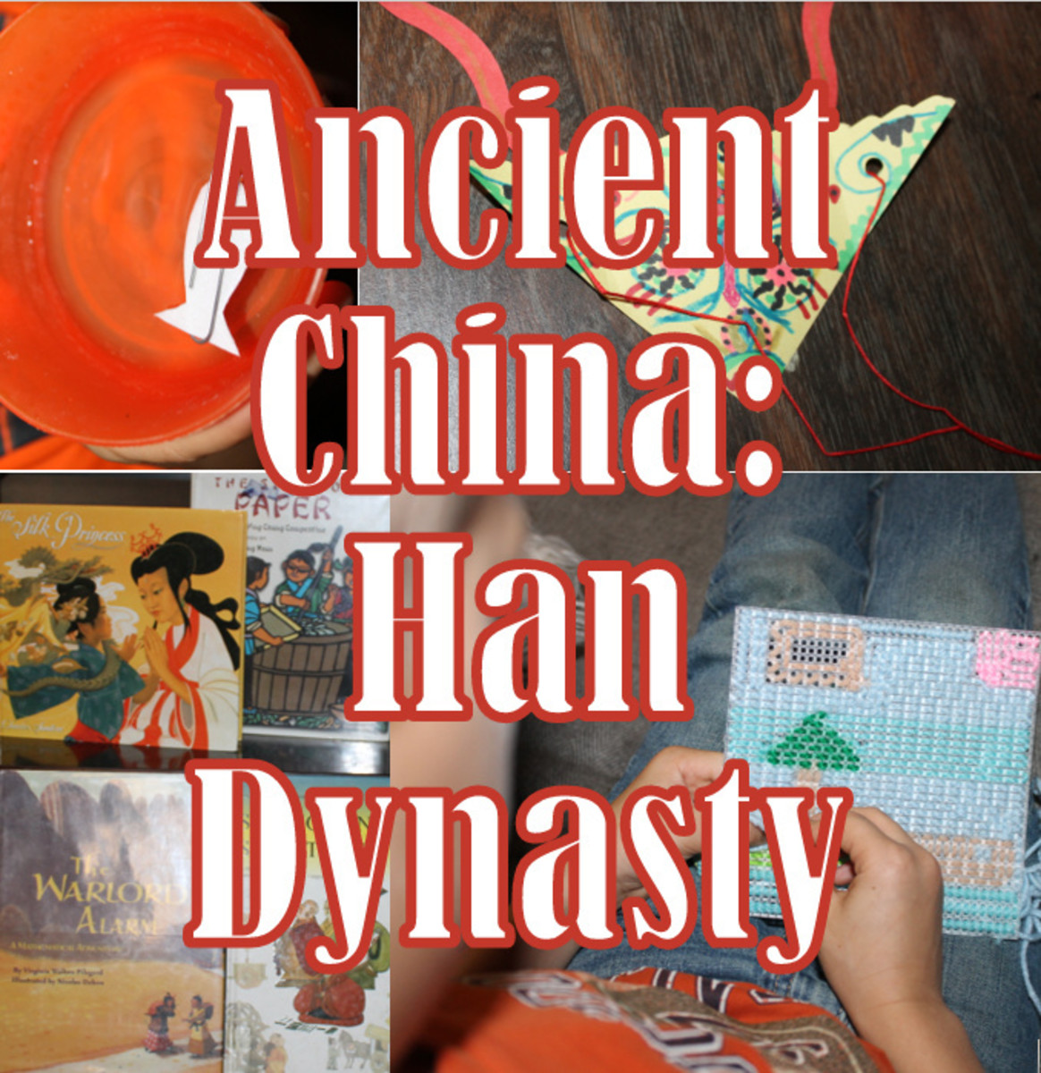 Ancient China Lesson Plan: Han Dynasty