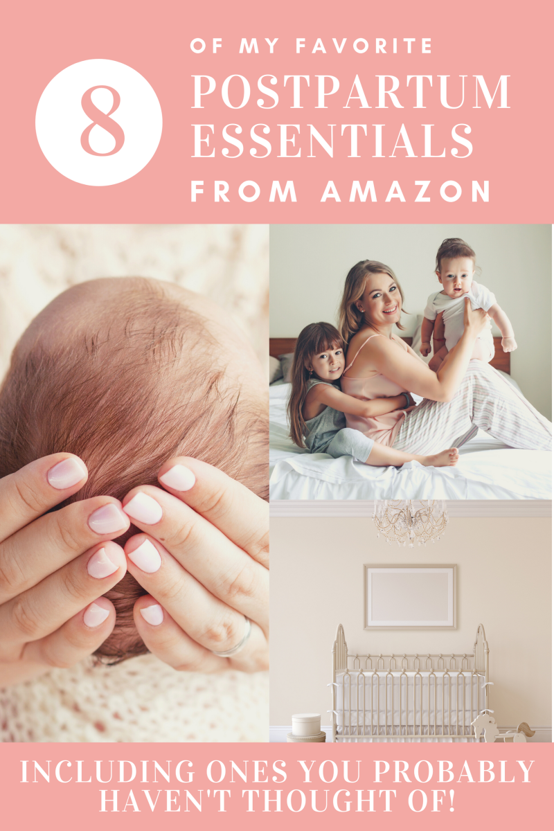My Postpartum Must Have Items from Amazon (Including a Few You Probably Haven't Thought Of!)