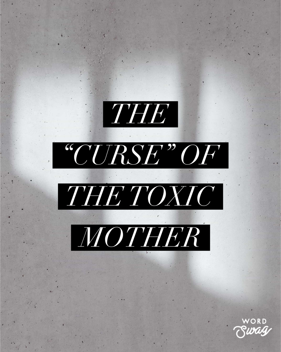 Curse of the Toxic Mother