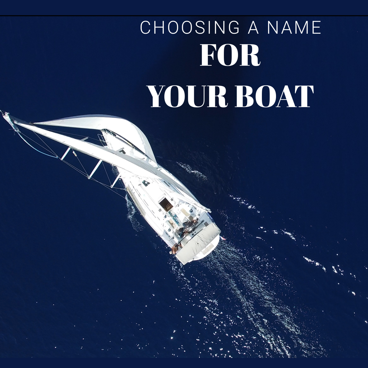 A Guide To Finding The Best Boat Names WanderWisdom