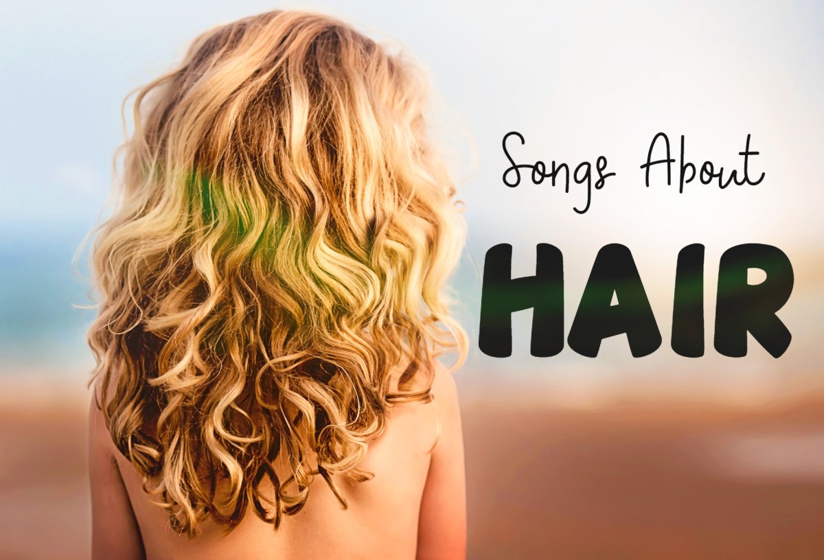 Hair can be long, dark, short, grey, curly, straight, red, kinky, wavy, blonde, or barely there. Whatever type you have, make a pop, rock, and country playlist that celebrates hair. 