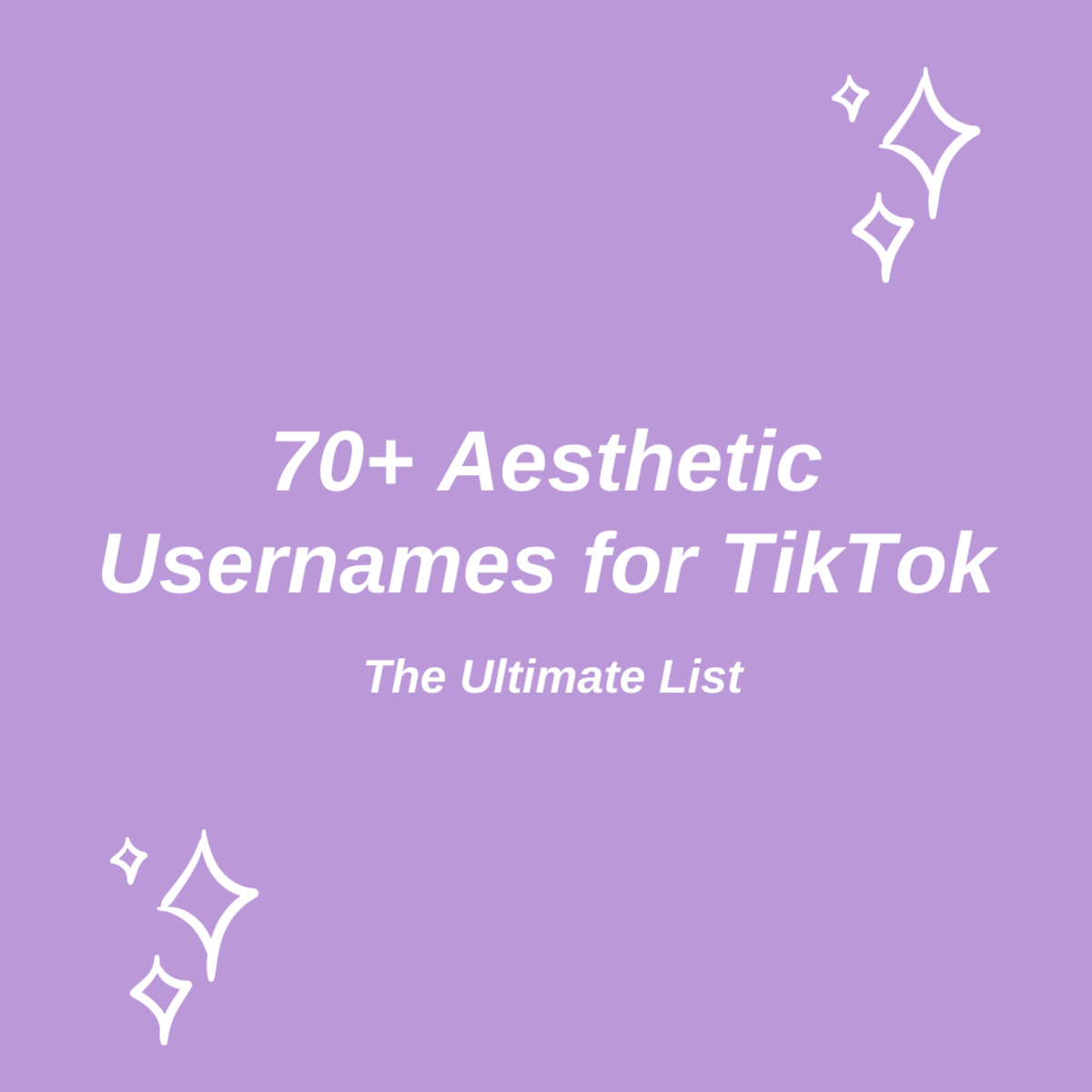 70+ Aesthetic Usernames for TikTok: The Ultimate List