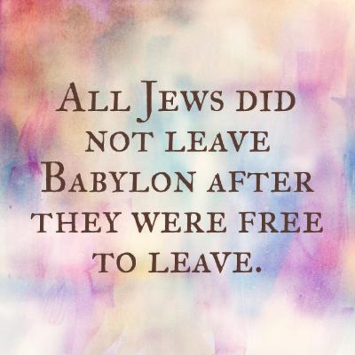 Reasons Many Israelites Refused to Return Home After They Were Freed from Babylon
