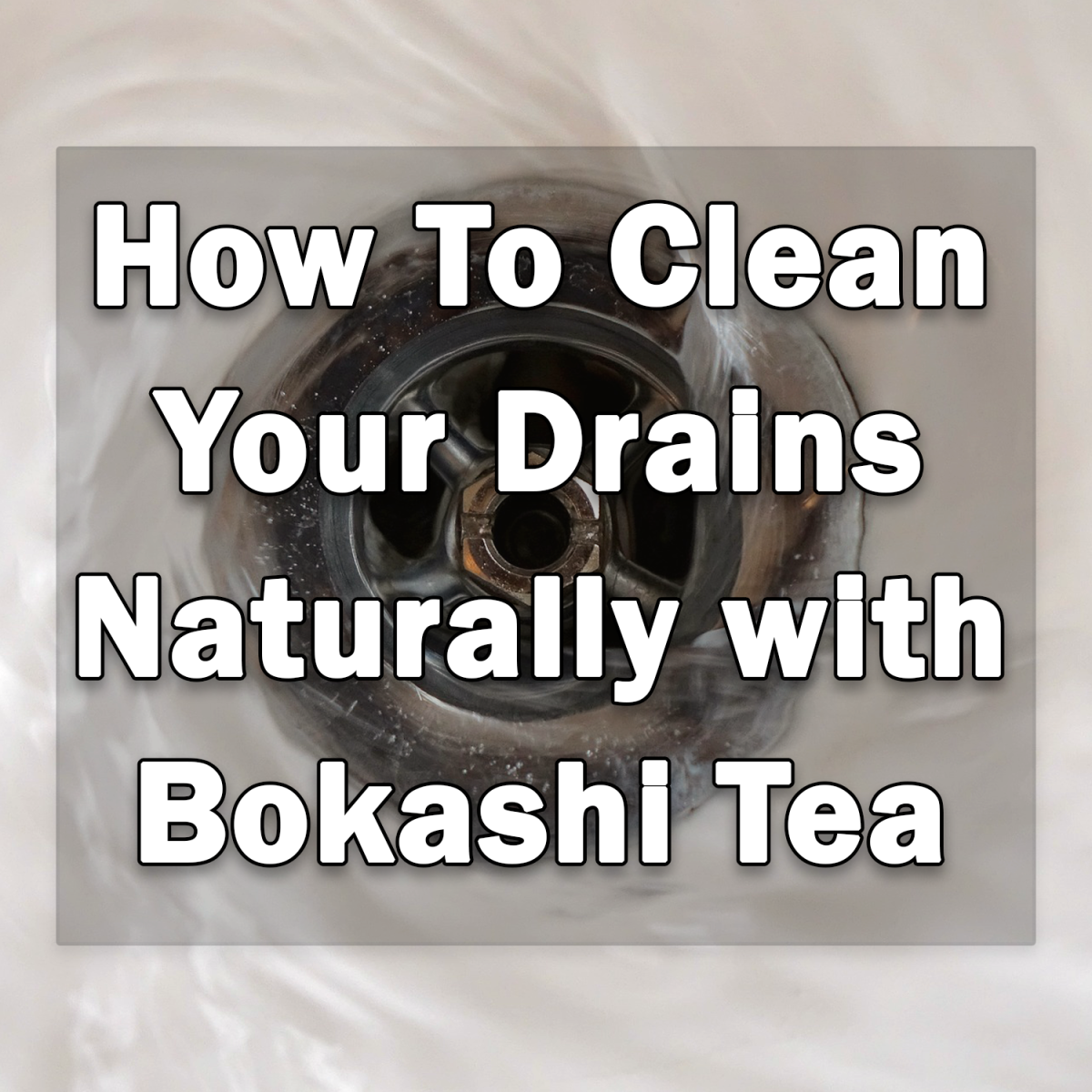 https://images.saymedia-content.com/.image/t_share/MTgzNTA4NTQ1NDM2NjU2Njc4/how-to-clean-your-drains-naturally-with-bokashi-tea.png