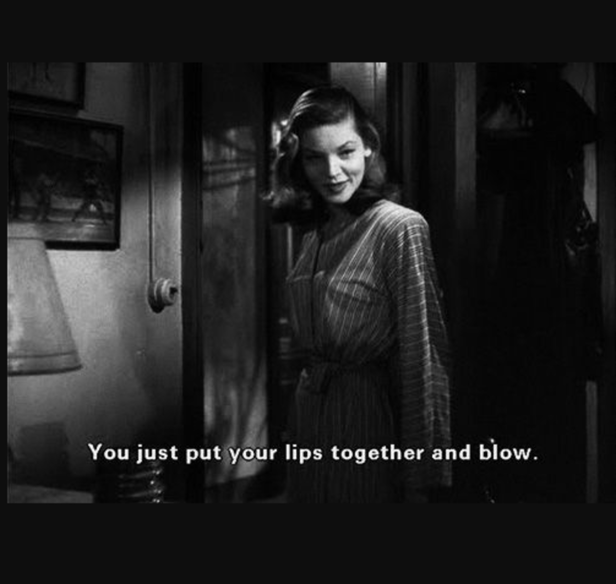 Lauren Bacall giving famous quote