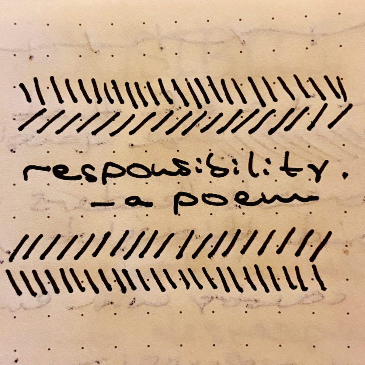 Responsibility - A Poem.