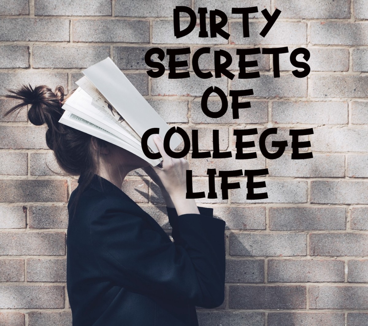 8 Dirty Secrets of College Life