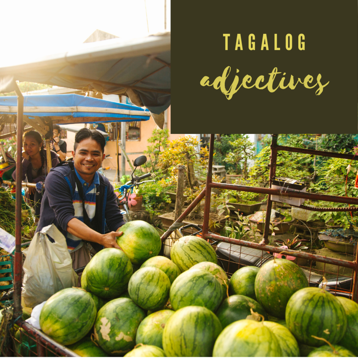 Common Tagalog Adjectives To Describe People Places And Things Owlcation