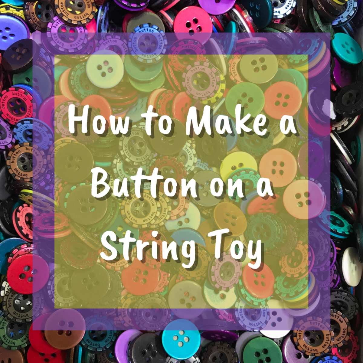Learn how to create the simple and fun button on a string toy for children!