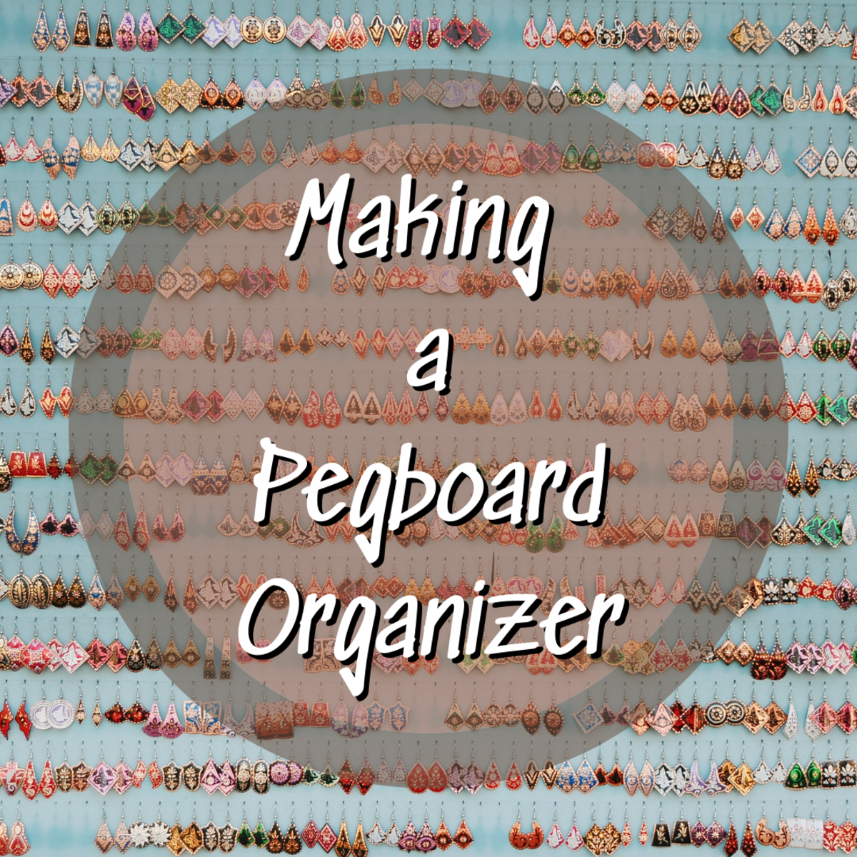 Learn how to create and use your own pegboard organizer!