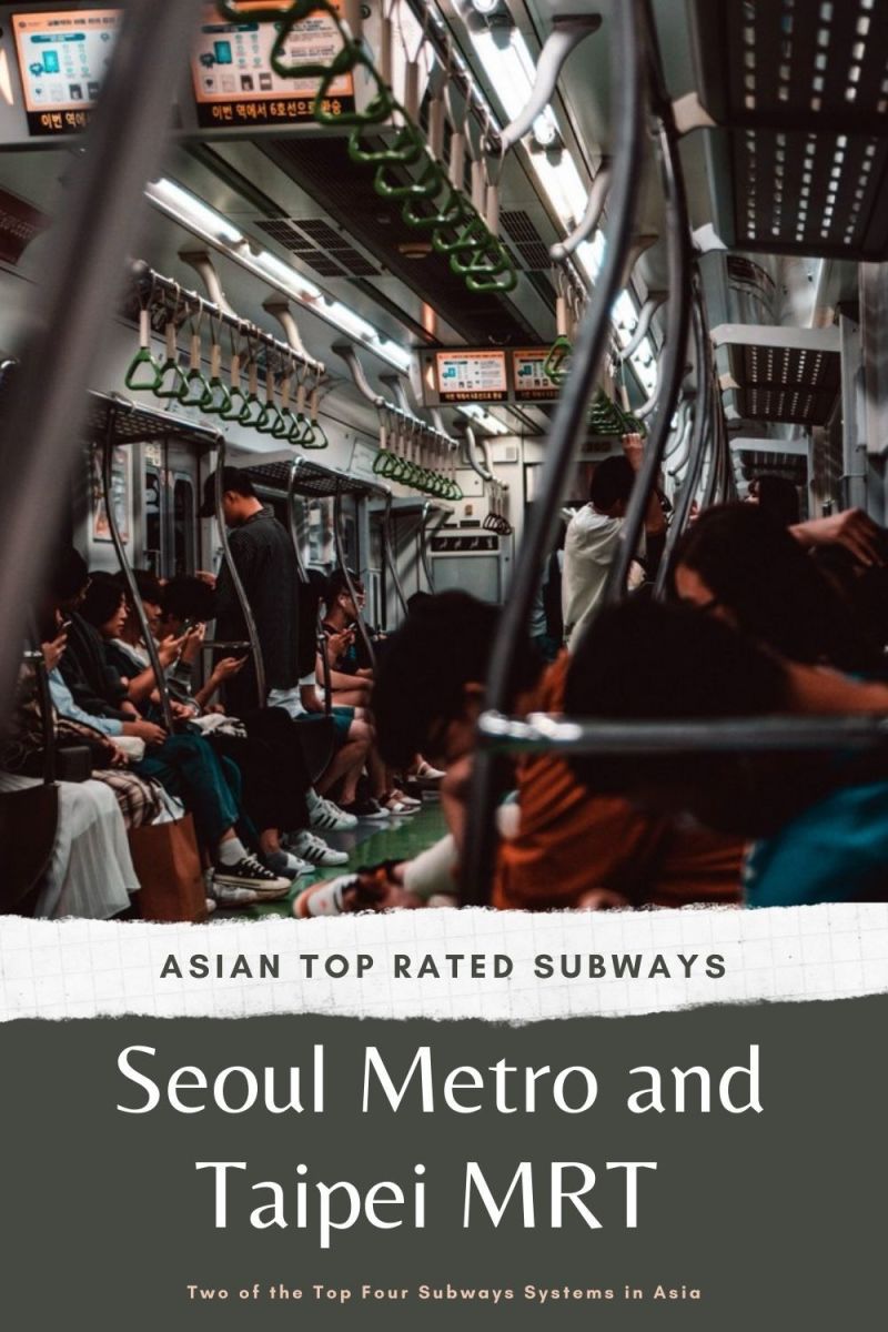 Why Seoul Metro and Taipei MRT Are Two of the Top Subway Systems in Asia
