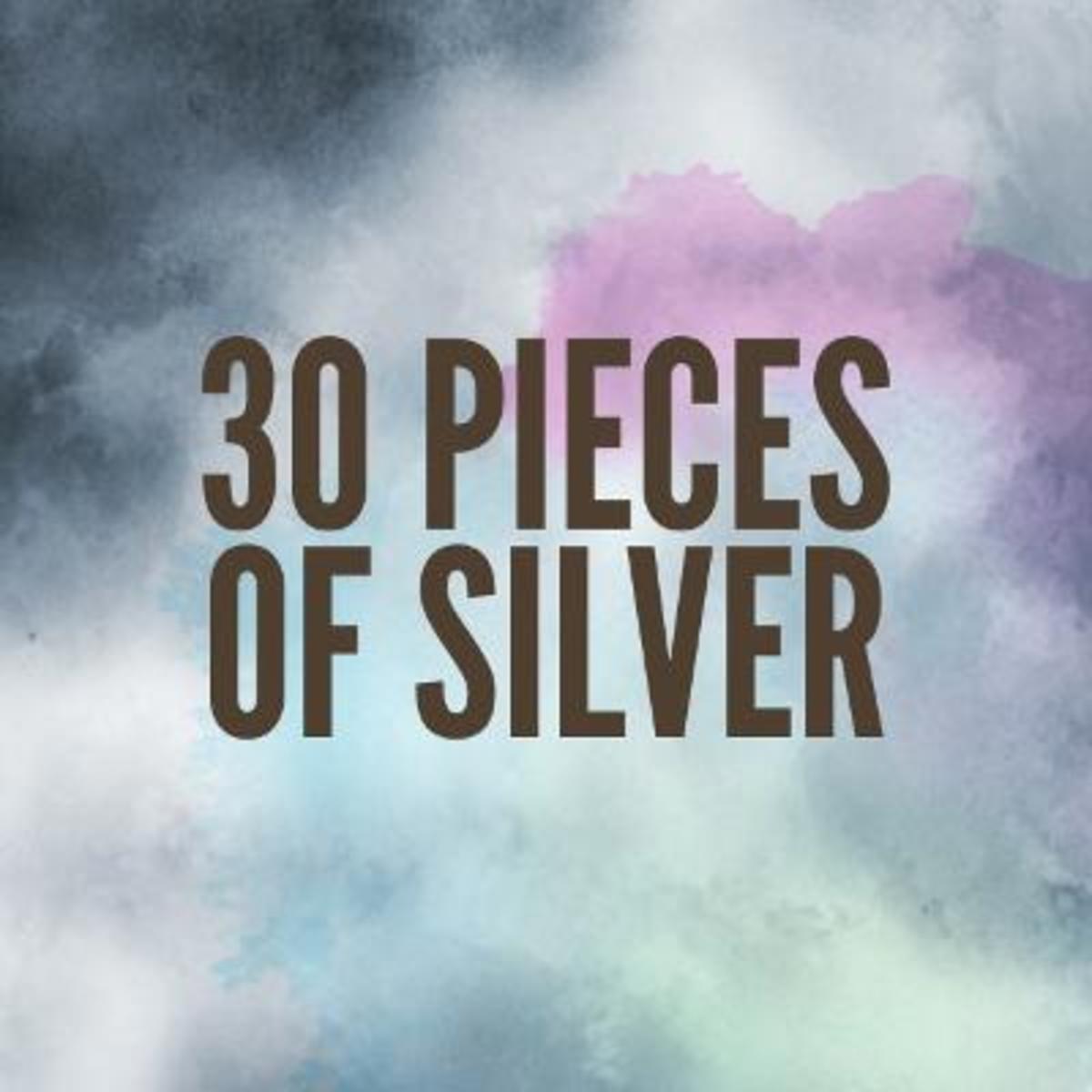 why-jesus-was-betrayed-for-thirty-pieces-of-silver