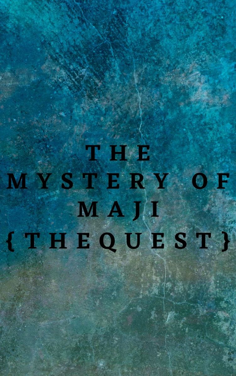 The Mystery of Maji{the Quest}