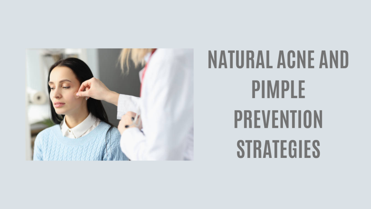 12 Natural Acne and Pimple Prevention Strategies