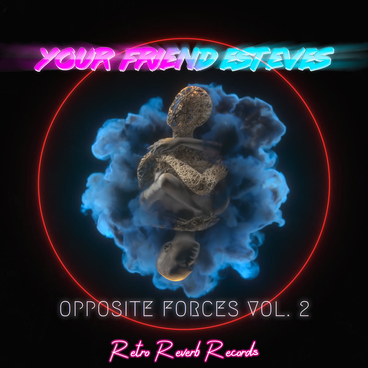 Your Friend Esteves, "Opposite Forces II" EP (2022)