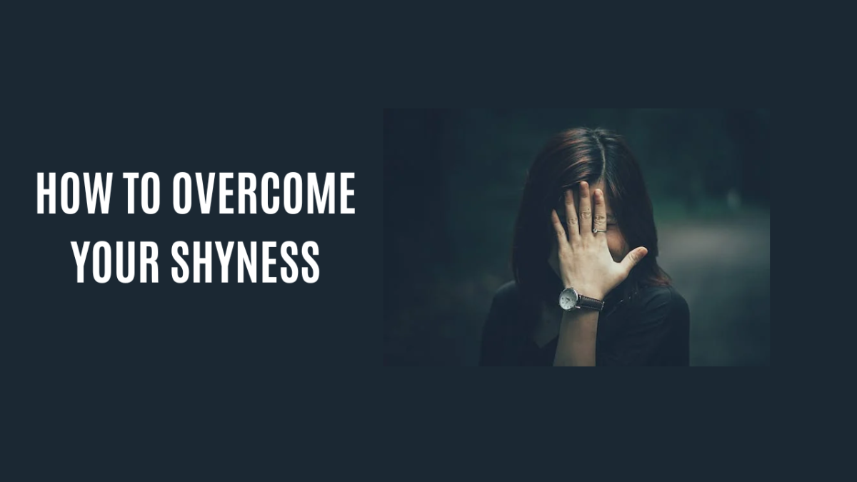 How to Overcome Your Shyness