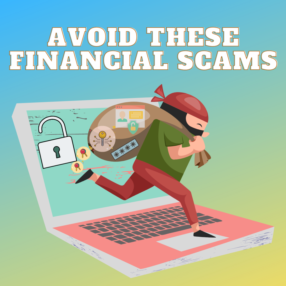 Top 14 Financial Scams You Should Know About and How to Avoid Them
