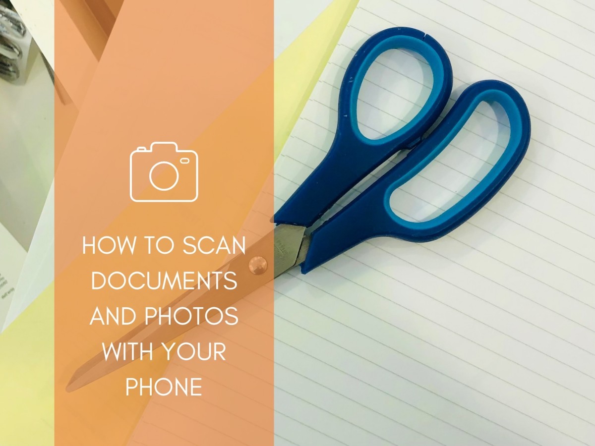 How to Scan Documents and Photos With Your Phone
