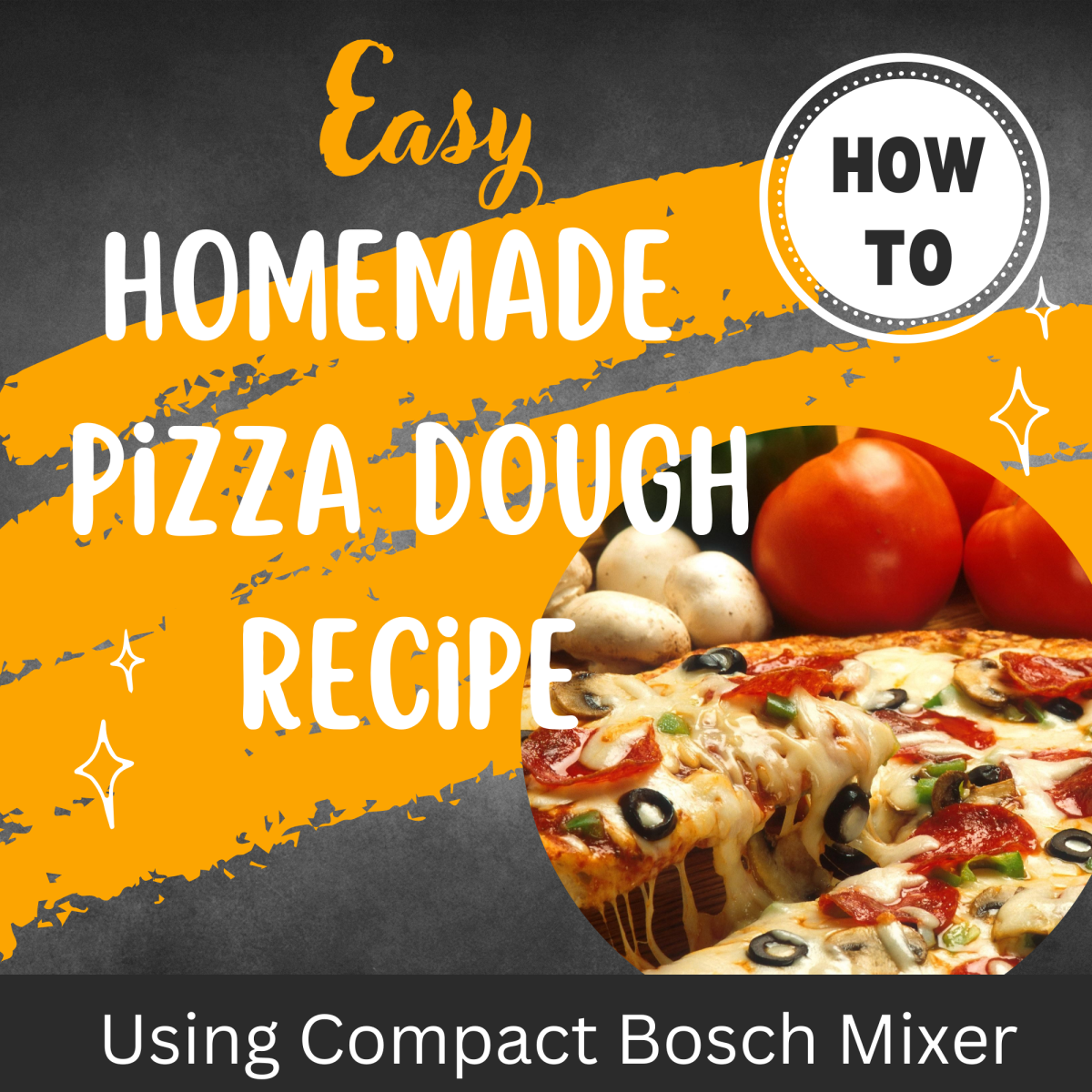 Easy Homemade Pizza Dough Recipe Using Compact Bosch Mixer