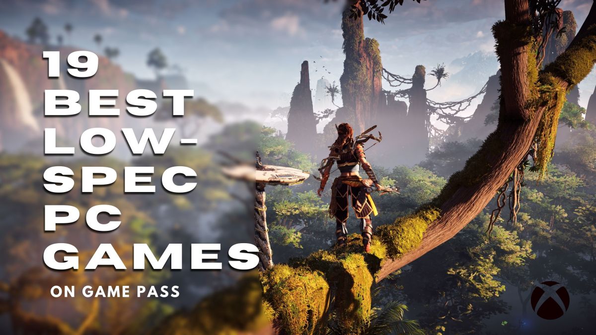 19 Best Low-Spec PC Games That Are Free on Game Pass