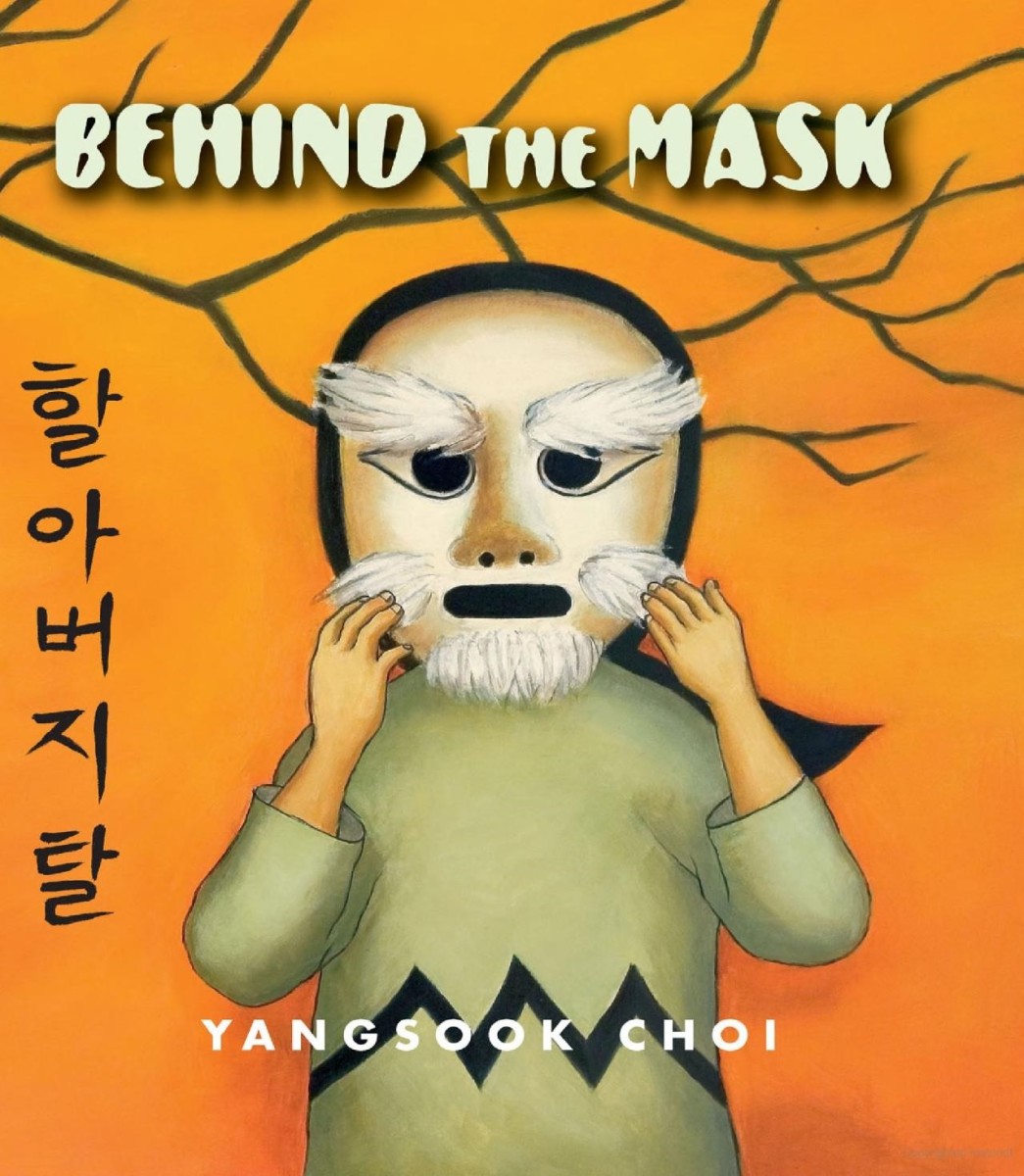 Behind the Mask by Yangsook Choi