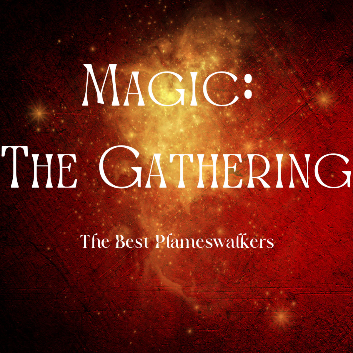 10 of the Best Planeswalkers in Magic: The Gathering