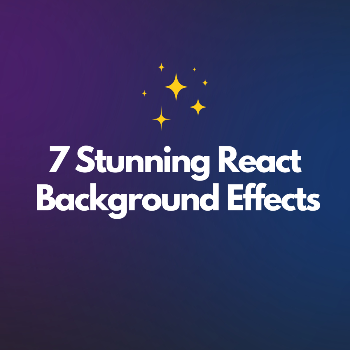 Discover a variety of super cool React background effects in this ultlimate list!