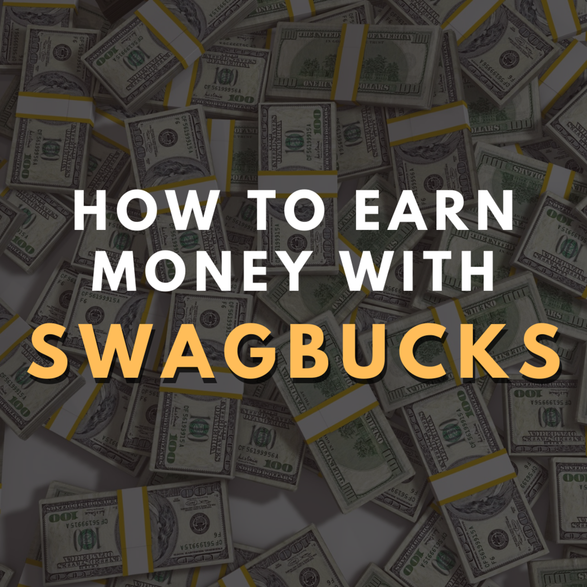 How to Earn Money With Swagbucks