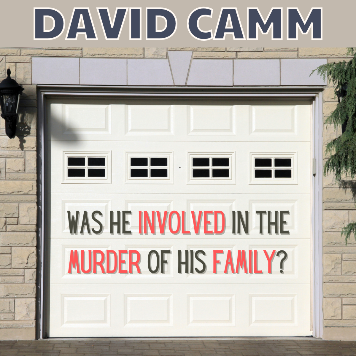State Trooper David Camm and the Murder of His Wife and Children