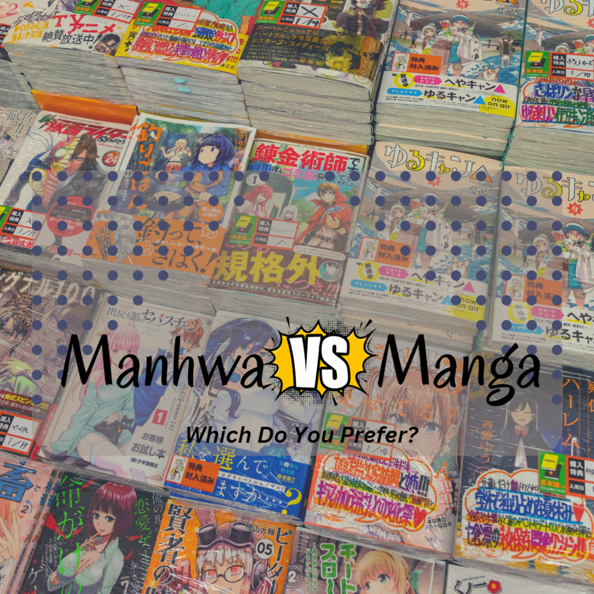 Manhwa Vs. Manga