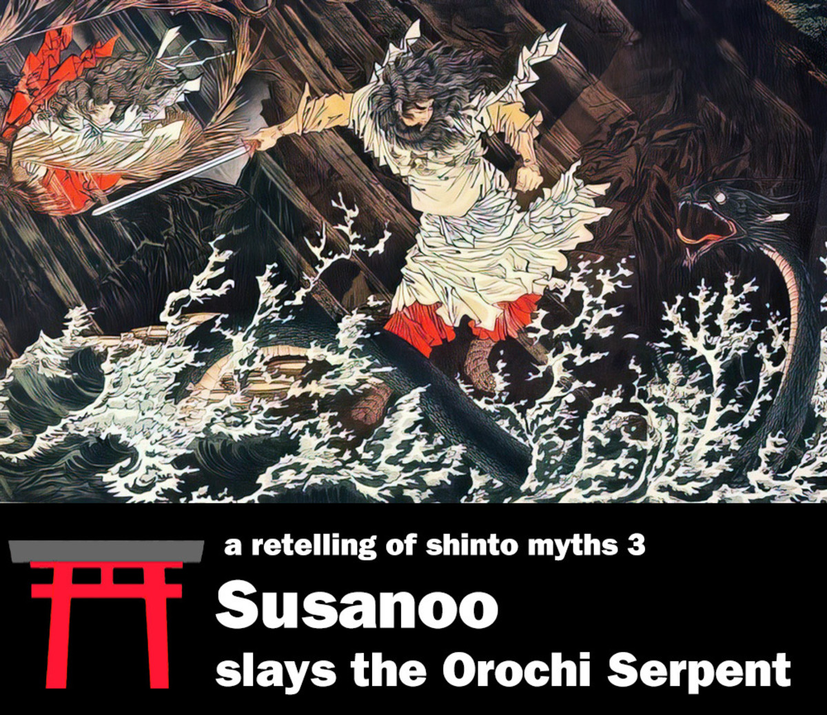 Susanoo Slays The Orochi Serpenta Retelling Of Shinto Myths 3 Letterpile