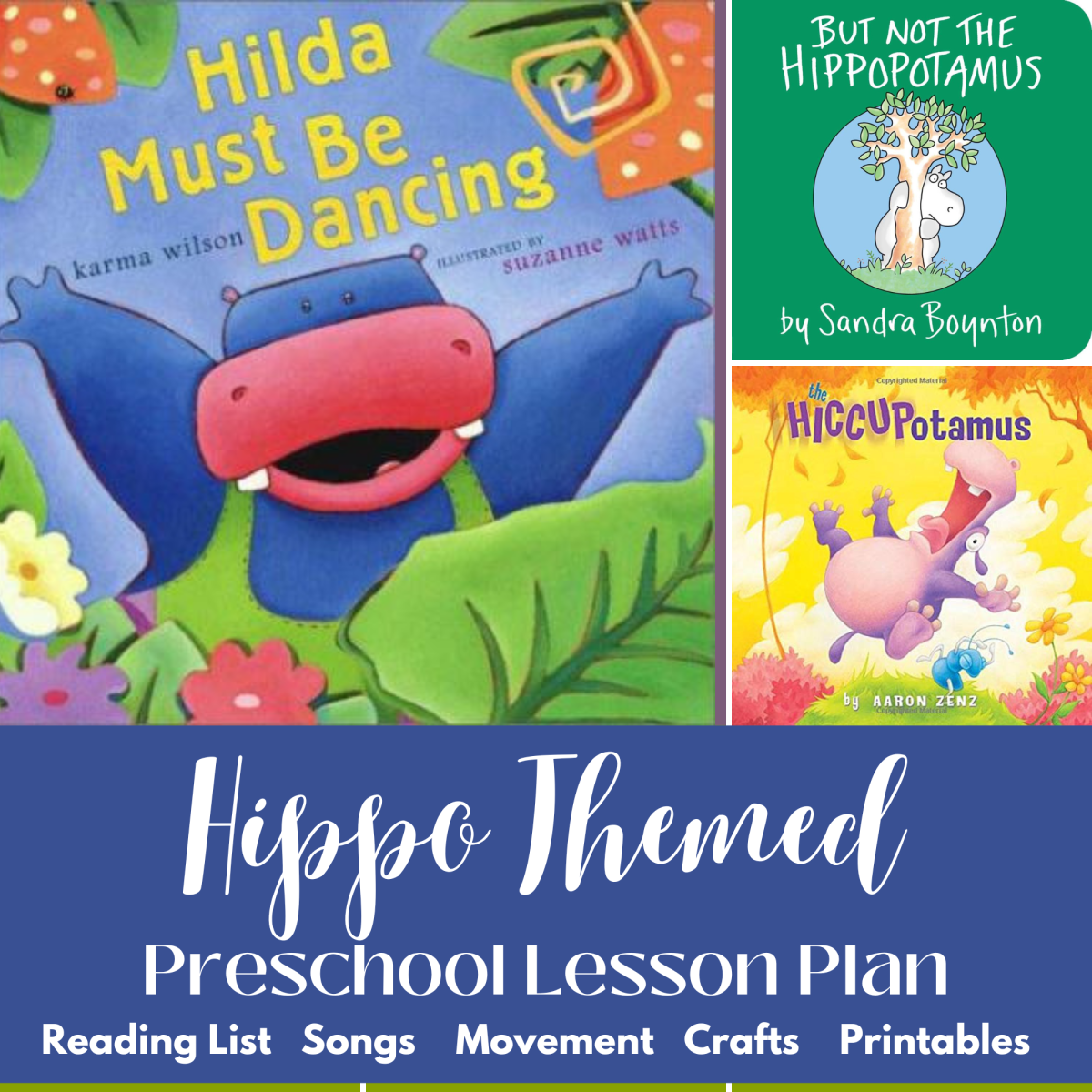 Hippo Themed Preschool Lesson Plan With Hilda Must Be Dancing by Karma Wilson