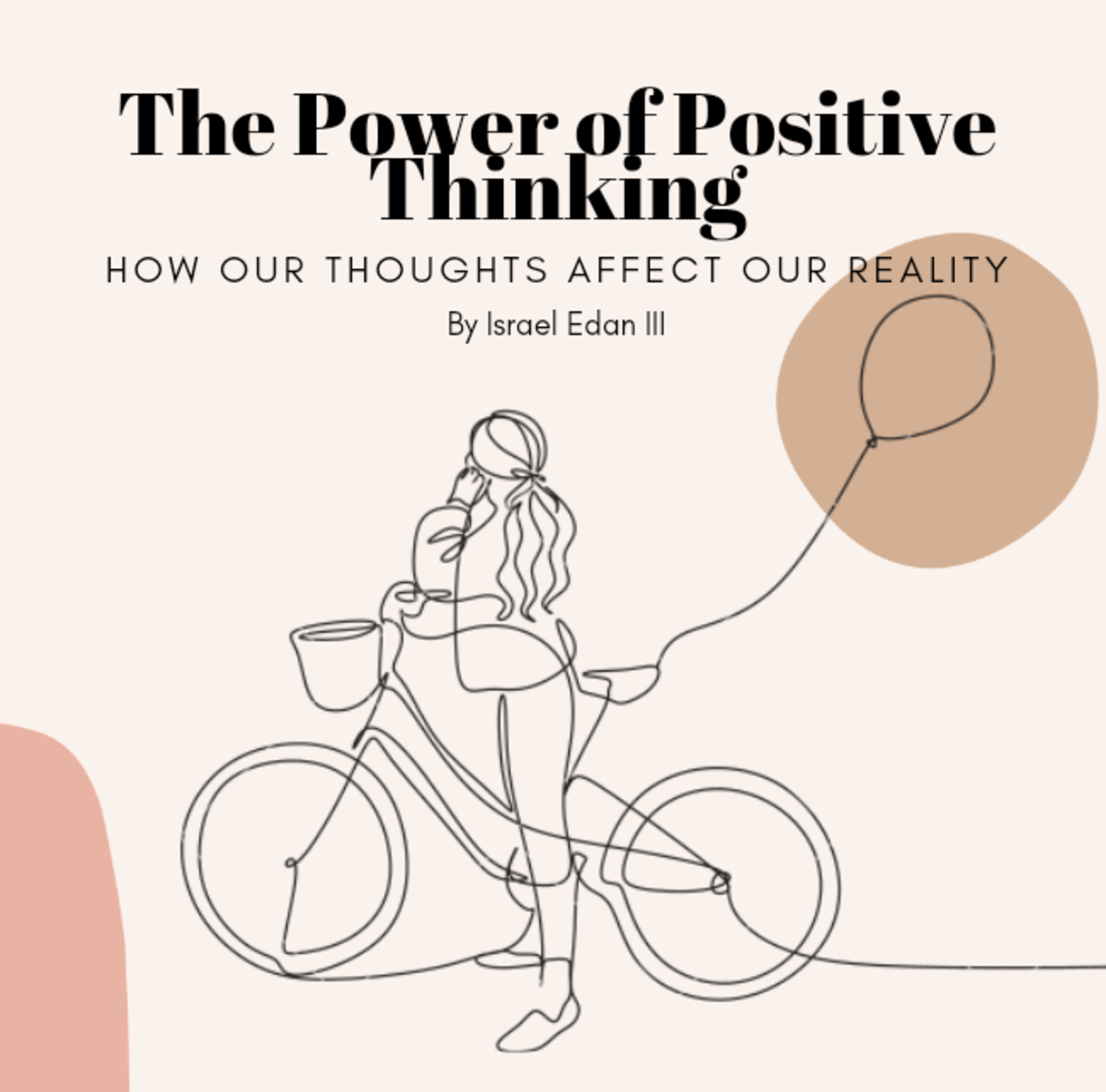 The Power of Positive Thinking: How Our Thoughts Affect Our Reality