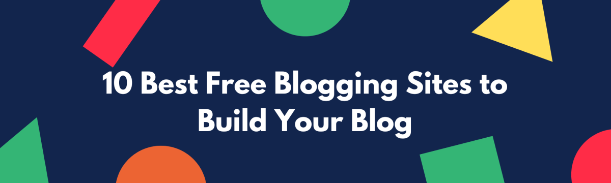 10-best-free-blogging-sites-to-build-your-blog