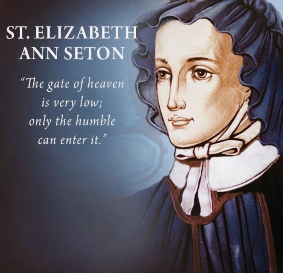 Celebrating the woman who “sprang forth as the first flower in the calendar of the Saints,” the great Elizabeth Ann Seton.  (Photo courtesy of EWTN) 