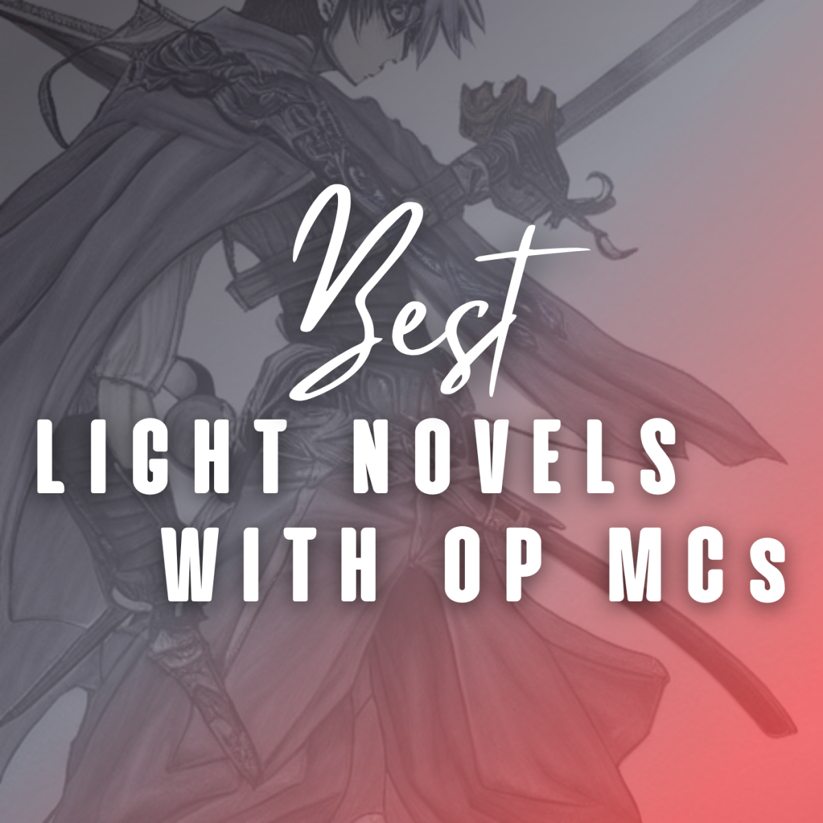 Japanese Light Novels With Insanely Powerful MCs