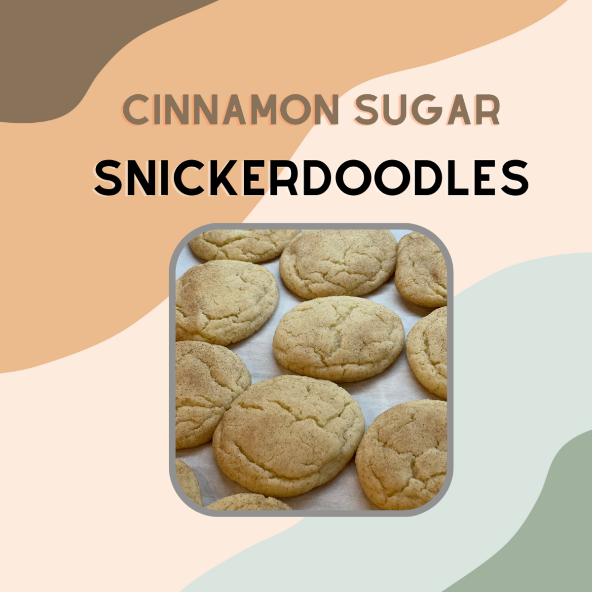Cinnamon Sugar Snickerdoodle Cookie Recipe