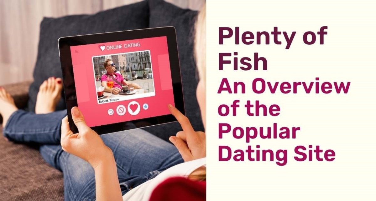 Plenty of Fish: An Overview of the Popular Dating Site