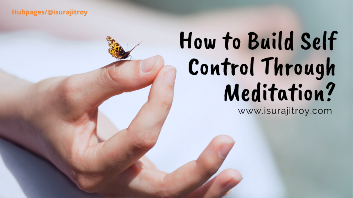 How to Build Self Control Through Meditation?