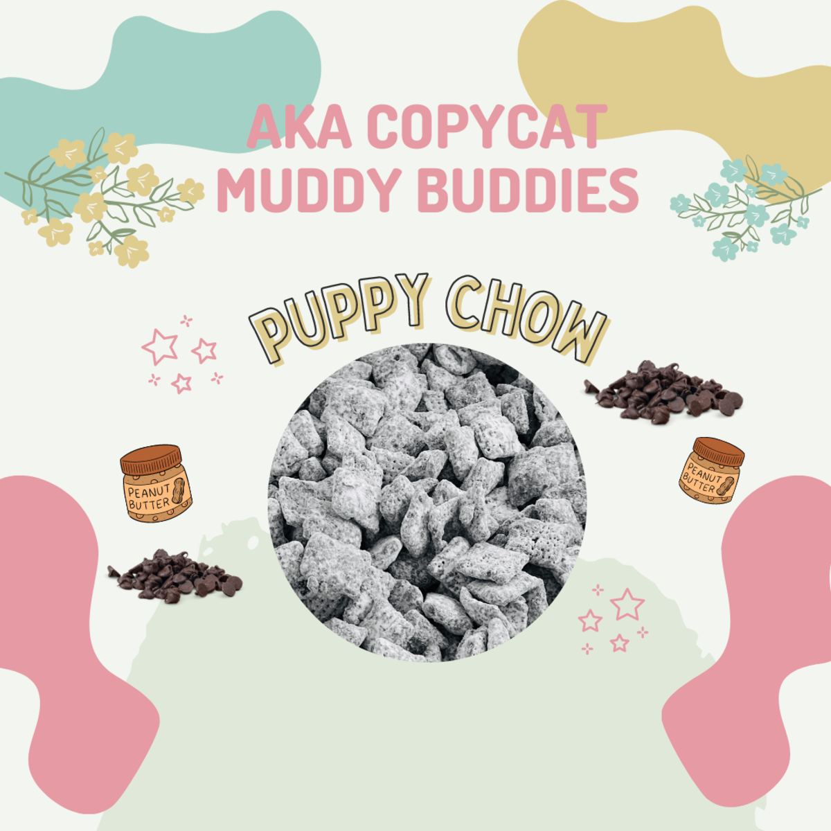 Puppy Chow (aka Copycat Muddie Buddies)