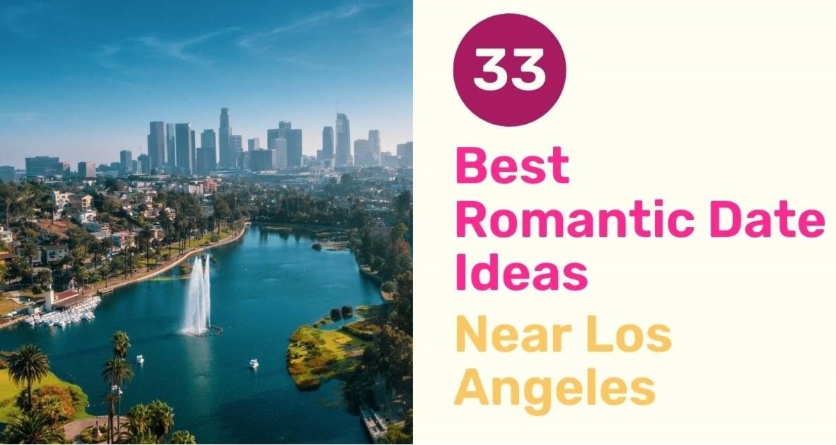 33 Best Romantic Date Ideas Near Los Angeles