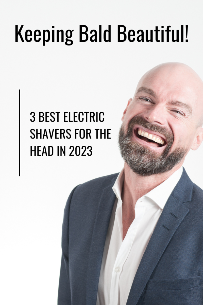 The 3 Best Electric Shavers for the Head 2023 Review