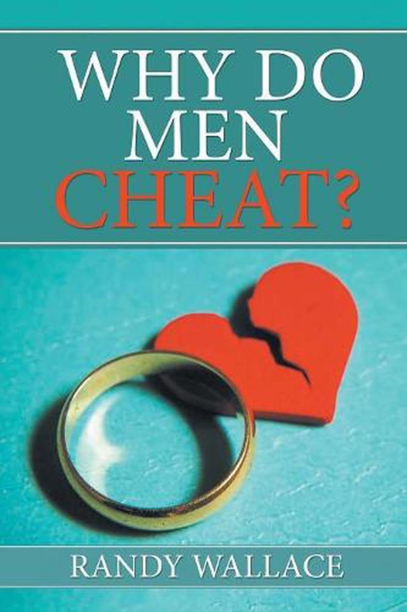 Top 11 Reasons Why Men Cheat
