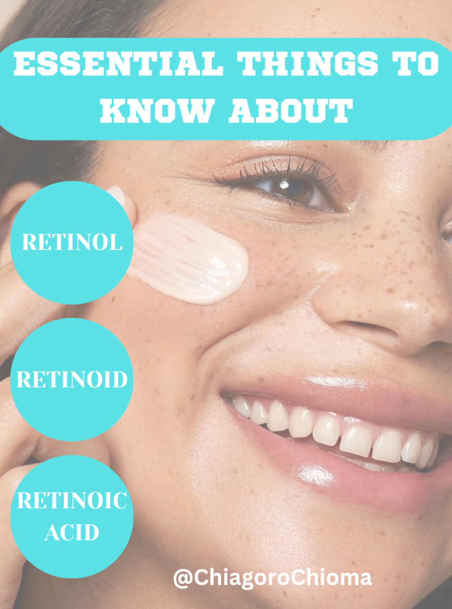 What you should know about Retinol. 
