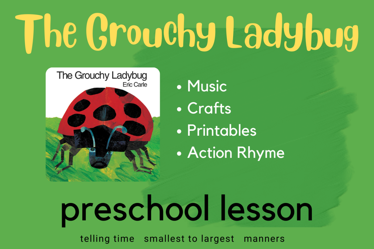 The Grouchy Ladybug Preschool Lesson