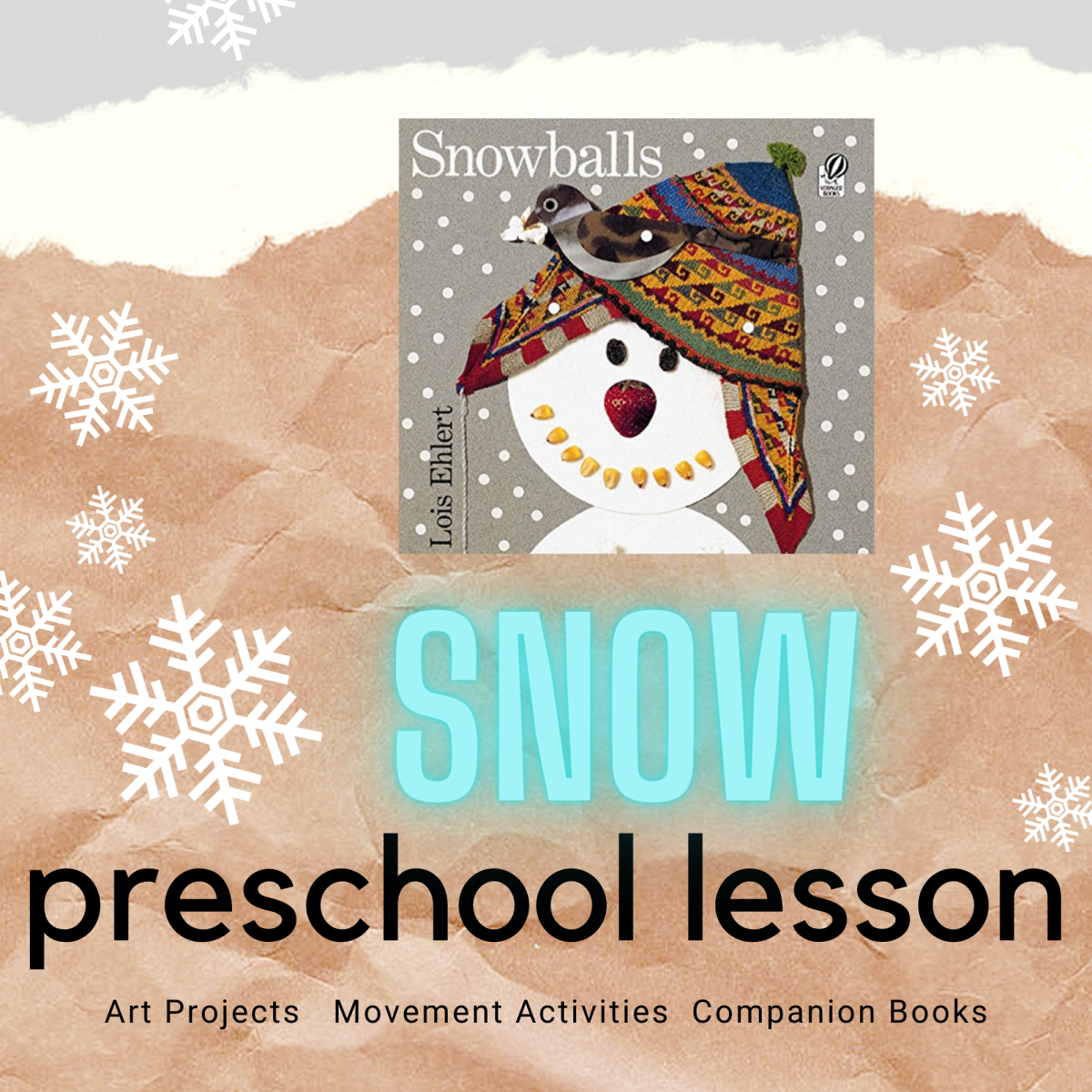 Snow-Themed Preschool Lesson and Activities for 