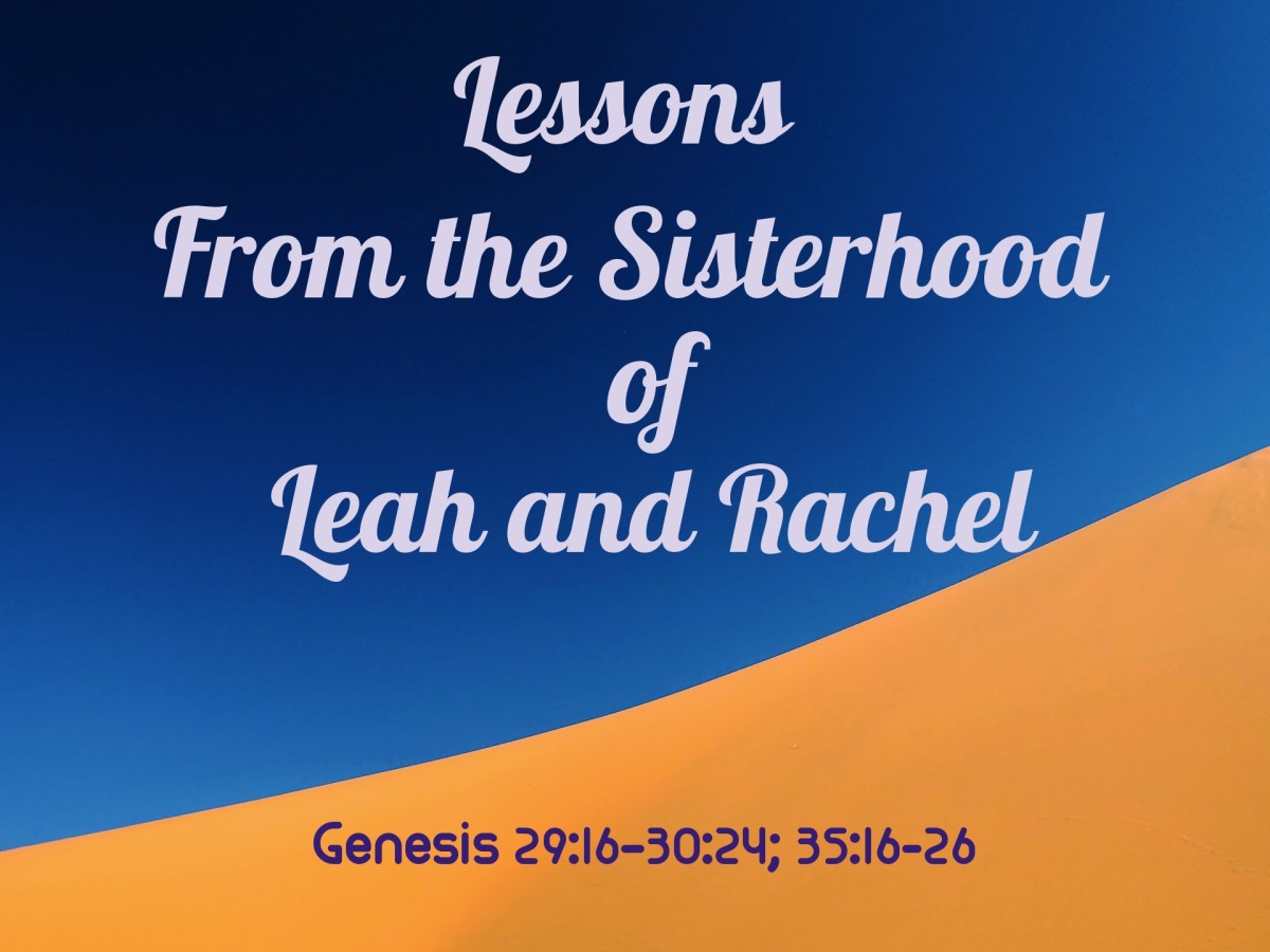 Lessons From the Sisterhood of Leah and Rachel