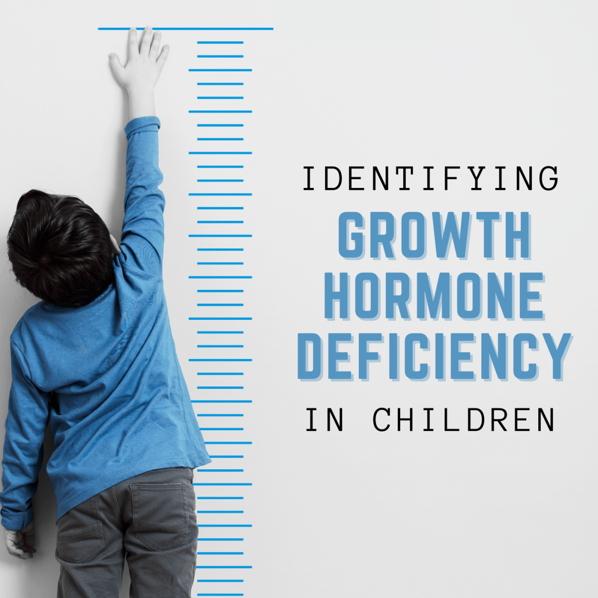 Growth Hormone Deficiency in Children